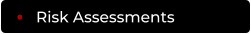 Risk Assessments