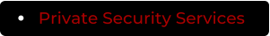Private Security Services