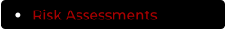 Risk Assessments