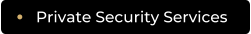 Private Security Services