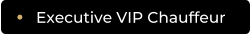 Executive VIP Chauffeur