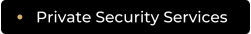 Private Security Services